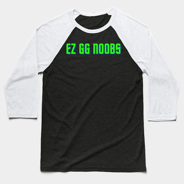 CS GO | EZ GG Noobs Baseball T-Shirt by hothippo